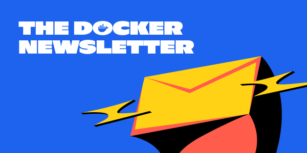 The Docker Newsletter